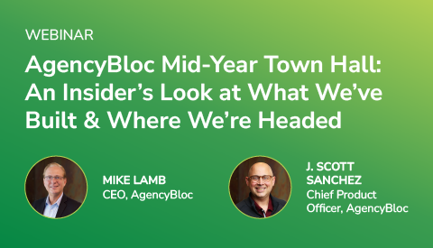 [Live Webinar] AgencyBloc Mid-Year Town Hall: An Insider's Look at What We've Built & Where We're Headed