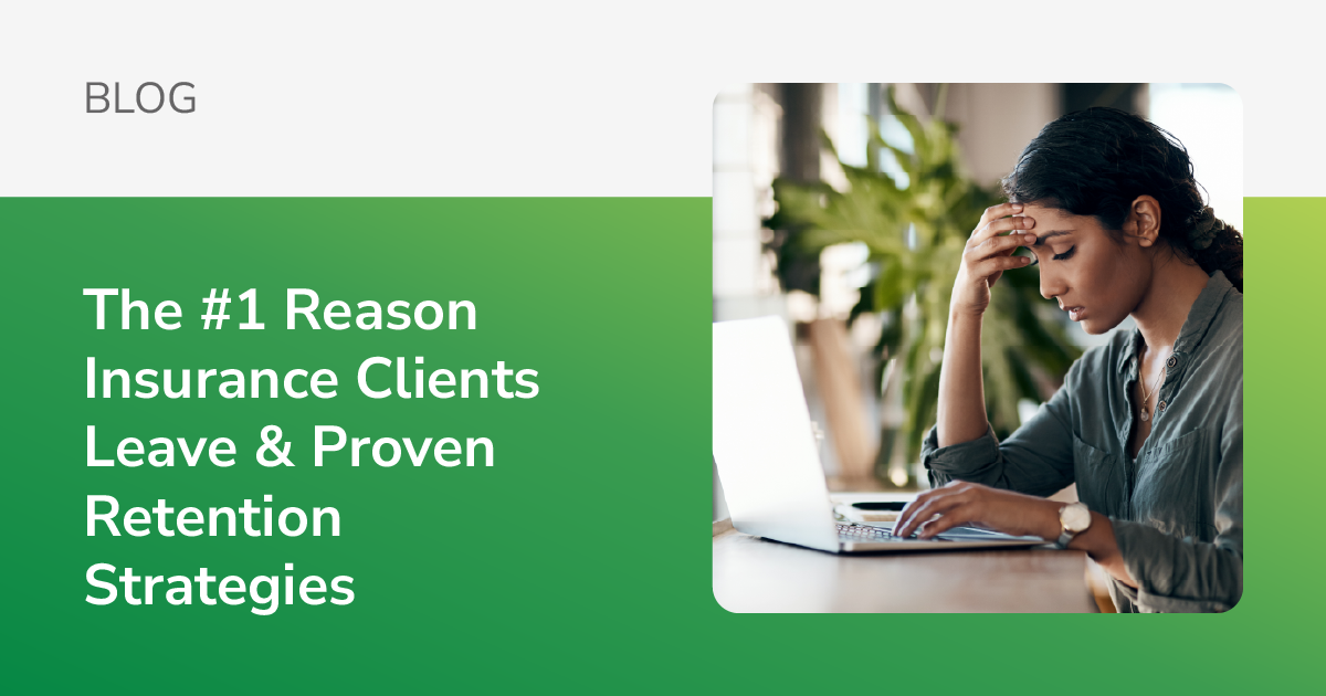 The #1 Reason Insurance Clients Leave & Proven Retention Strategies