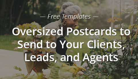 Oversized Postcards to Send to Your Clients, Leads, and Agents